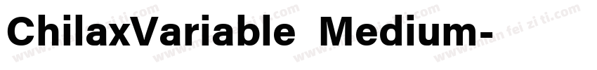 ChilaxVariable Medium字体转换